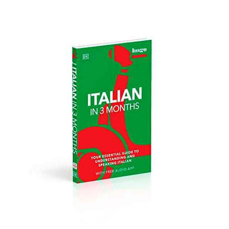 Italian in 3 Months with Free Audio App: Your Essential Guide to Understanding and Speaking Italian - Retail Maharaj