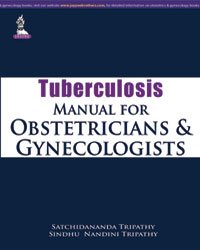 TUBERCULOSIS MANUAL FOR OBSTETRICIANS AND GYNECOLOGISTS - Retail Maharaj