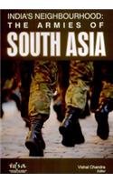 India's Neighbourhood: The Armies of South Asia - Retail Maharaj
