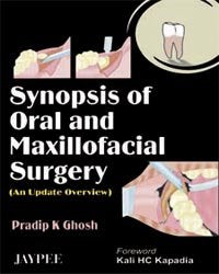 SYNOPSIS OF ORAL AND MAXILLOFACIAL SURGERY (AN UPDATE OVERVIEW) - Retail Maharaj