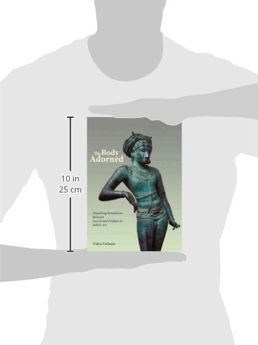 The Body Adorned: Sacred and Profane in Indian Art - Retail Maharaj