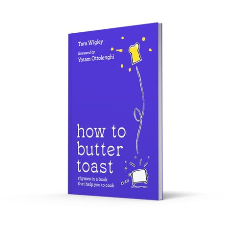 How To Butter Toast: Rhymes In A Book That Help You To Cook - Retail Maharaj