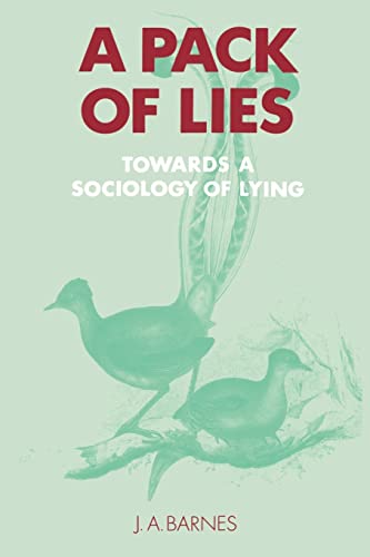 A Pack of Lies: Towards a Sociology of Lying (Themes in the Social Sciences) - Retail Maharaj