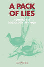 A Pack of Lies: Towards a Sociology of Lying (Themes in the Social Sciences) - Retail Maharaj