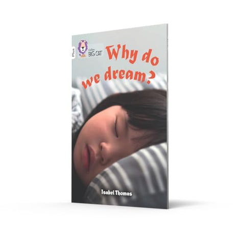 Why do we dream?: Band 10+/White Plus (Collins Big Cat) - Retail Maharaj