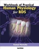 WORKBOOK OF PRACTICAL HUMAN PHYSIOLOGY FOR BDS - Retail Maharaj