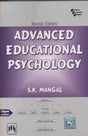 ADVANCED EDUCATIONAL PSYCHOLOGY (2ND EDITION) BY S. K. MANGAL - Retail Maharaj