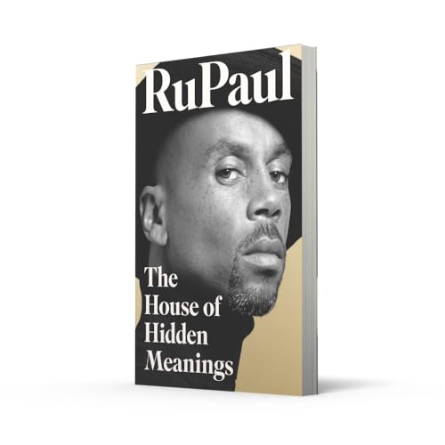 The House of Hidden Meanings: The Sunday Times bestselling memoir from the international drag superstar and pop culture icon - Retail Maharaj