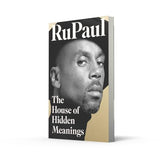 The House of Hidden Meanings: The Sunday Times bestselling memoir from the international drag superstar and pop culture icon - Retail Maharaj