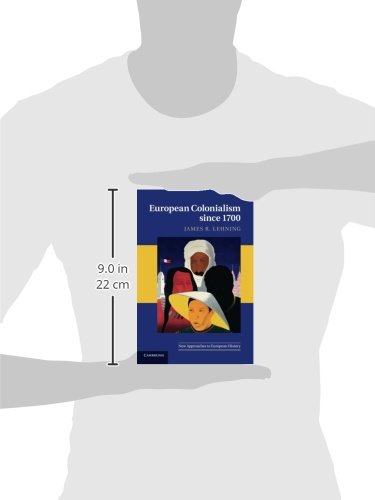 European Colonialism since 1700 (New Approaches to European History) - Retail Maharaj