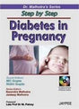 STEP BY STEP DIABETES IN PREGNANCY WITH CD-ROM(DR.MALHOTRA'S SERIES) - Retail Maharaj