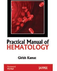 PRACTICAL MANUAL OF HEMATOLOGY - Retail Maharaj