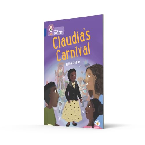 Claudia's Carnival: Band 16/Sapphire (Collins Big Cat) - Retail Maharaj