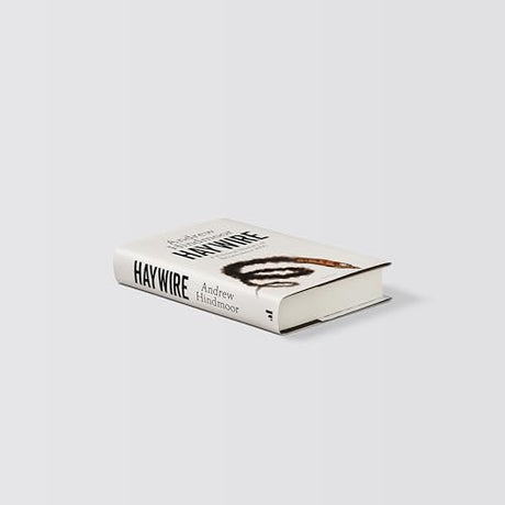 Haywire: A Political History of Britain since 2000 - Retail Maharaj