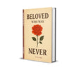 Beloved who was never (novel) - Retail Maharaj