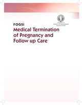 FOGSI | Medical Termination of Pregnancy and Follow Up Care -2025 - Retail Maharaj