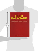 Mulk Raj Anand: Shaping the Indian Modern - Retail Maharaj