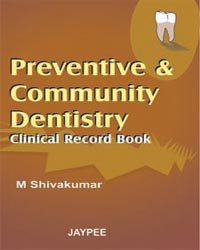 PREVENTIVE & COMMUNITY DENTISTRY CLINICAL RECORD BOOK - Retail Maharaj