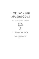 The Sacred Mushroom: Key to the Door of Eternity - Retail Maharaj