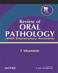 REVIEW OF ORAL PATHOLOGY (WITH EXPLANATORY ANSWERS),2007 - Retail Maharaj