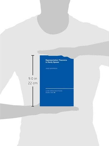 REPRESENTATION THEOREMS IN HARDY SPACES: 74 (London Mathematical Society Student Texts) - Retail Maharaj