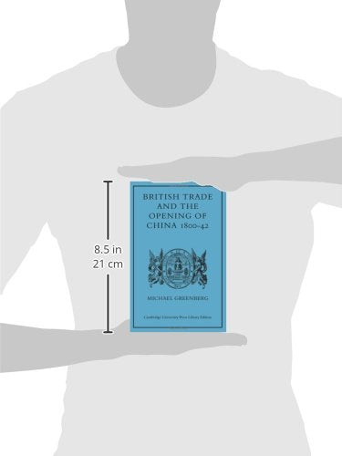 British Trade and the Opening of China 1800-42 (Cambridge Studies in Economic History) - Retail Maharaj