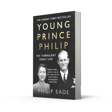 Young Prince Philip: The True Story of His Turbulent Early Life, Relationship with Queen Elizabeth and Role in the Royal Family - Retail Maharaj