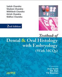 TEXTBOOK OF DENTAL AND ORAL HISTOLOGY WITH EMBRYOLOGY WITH MCQS - Retail Maharaj