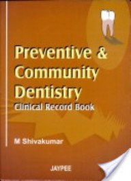 Preventive & Community Dentistry Clinical Record Book:2006 - Retail Maharaj