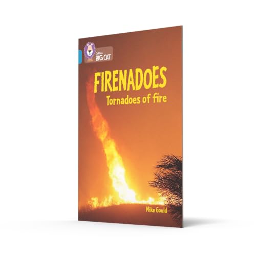 Firenadoes: Tornadoes of fire: Band 13/Topaz (Collins Big Cat) - Retail Maharaj