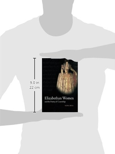 Elizabethan Women and the Poetry of Courtship - Retail Maharaj