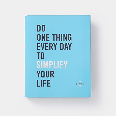Do One Thing Every Day to Simplify Your Life: A Journal (Do One Thing Every Day Journals) - Retail Maharaj