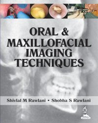 ORAL & MAXILLOFACIAL IMAGING TECHNIQUES - Retail Maharaj