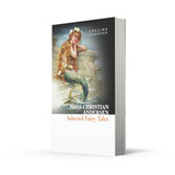 Selected Fairy Tales: The Essential Hans Christian Andersen Collection of Classic Fantasy Stories (Collins Classics) - Retail Maharaj