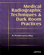 MEDICAL RADIOGRAPHIC TECHNIQUES AND DARK ROOM PRACTICES - Retail Maharaj