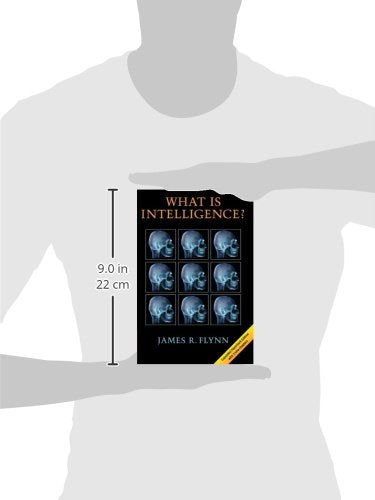 What Is Intelligence?: Beyond the Flynn Effect - Retail Maharaj