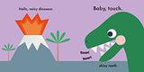 Baby Touch: Dinosaurs: A touch-and-feel playbook - Retail Maharaj