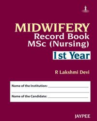 MIDWIFERY RECORD BOOK MSC NURSING IST YEAR - Retail Maharaj