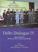 Delhi Dialogue Iv:India And AseanPartners For Peace, Progress And Stability - Retail Maharaj