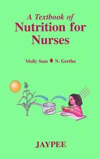 A TEXTBOOK OF NUTRITION FOR NURSES - Retail Maharaj