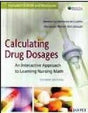 CALCULATING DRUG DOSAGES AN INTERACTIVE APPROACH TO LEARNING NURSING MATH CD-ROM AND WORKBOOK - Retail Maharaj