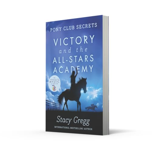 Victory and the All-Stars Academy: Book 8 (Pony Club Secrets) - Retail Maharaj