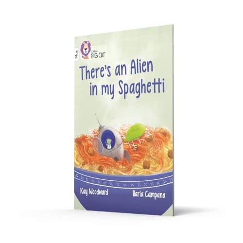 There’s an Alien in my Spaghetti: Band 10+/White Plus (Collins Big Cat) - Retail Maharaj