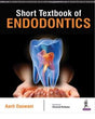 SHORT TEXTBOOK OF ENDODONTICS - Retail Maharaj