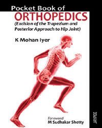 POCKET BOOK OF ORTHOPEDICS (EXCISION OF THE TRAPEZIUM AND POSTERIOR APPROACH TO HIP JOINT) - Retail Maharaj
