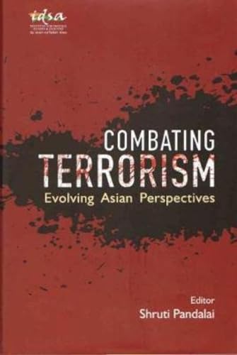 Combating Terrorism: Evolving Asian Perspectives - Retail Maharaj