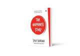 The Happiness Story : Unlocking the Secrets to Living Your Best Life - Retail Maharaj