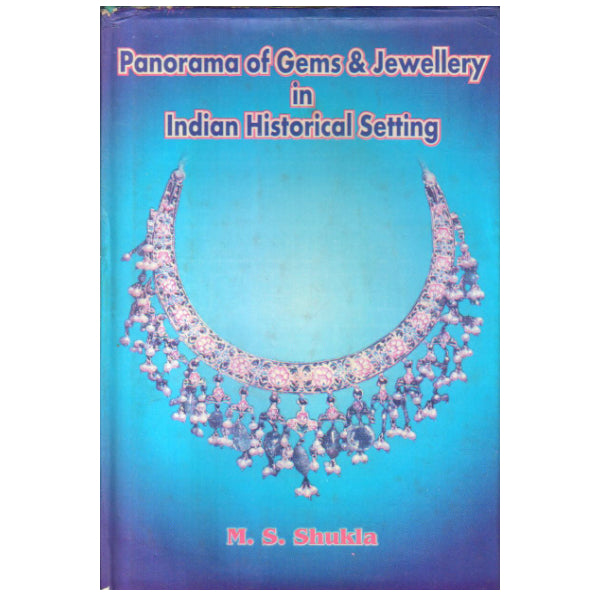 Panorama Of Gems & Jewellery In Indian Historical Setting 1st edition - Retail Maharaj