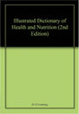 Illustrated Dictionary of Health and Nutrition (2nd Edition) - Retail Maharaj