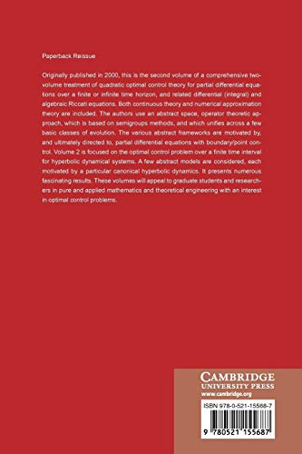 Control Theory for Partial Differential Equations: Volume 2, Abstract Hyperbolic-like Systems over a Finite Time Horizon: Continuous and Approximation ... and its Applications, Series Number 75) - Retail Maharaj